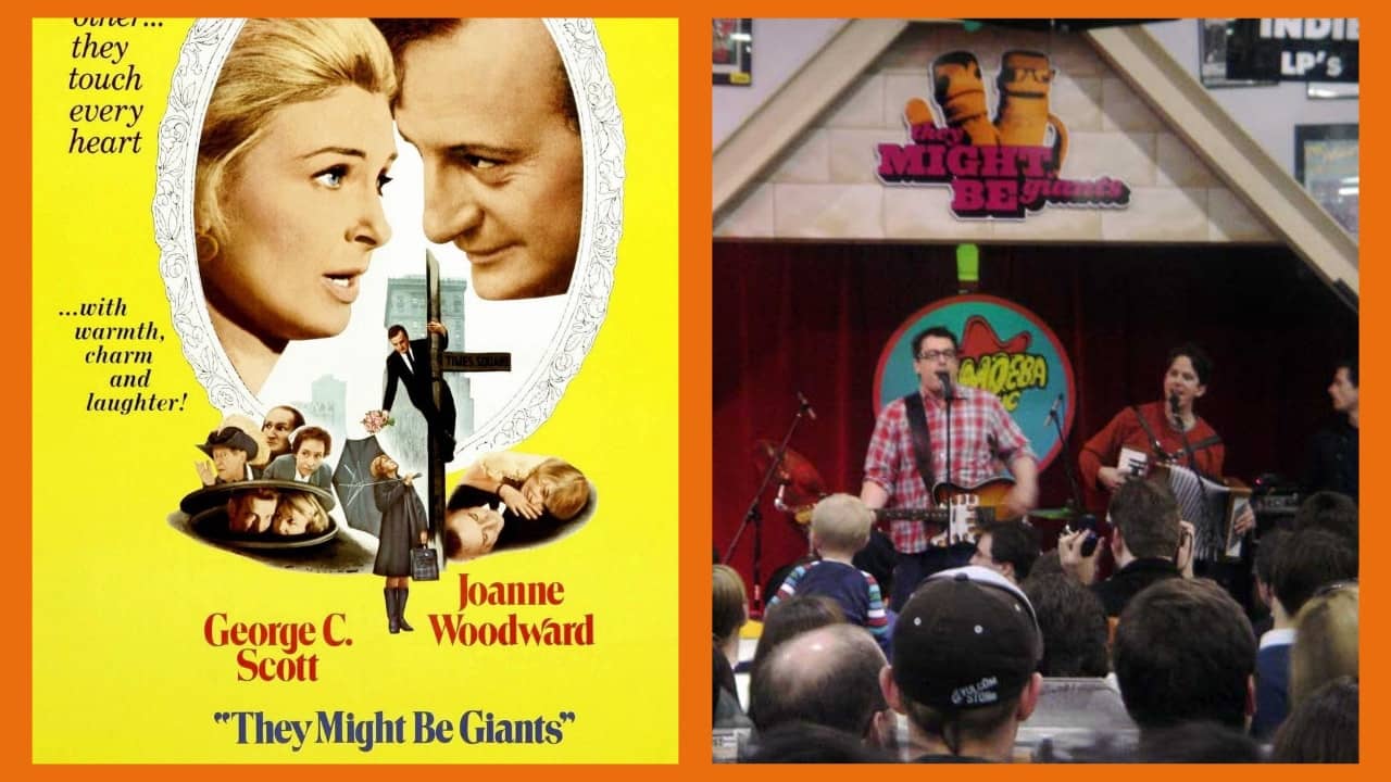 (L) They Might Be Giants (movie) and (R) They Might Be Giants (band)