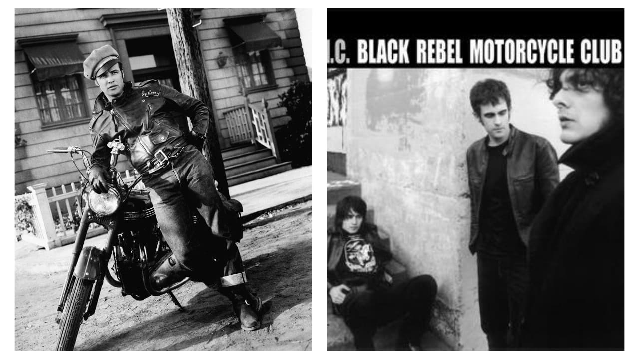(L) The Wild One (movie) and (R) Black Rebel Motorcycle Club (band)